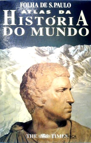Atlas da História do Mundo
