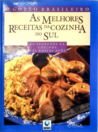 As Melhores Receitas da Cozinha do Sul