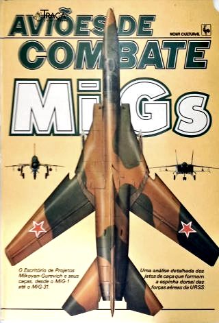 Aviões de Combate: Migs