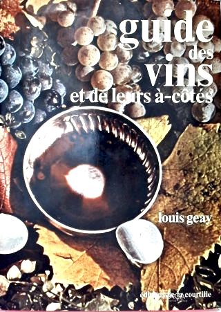 Guide Des Vins Et de Leurs-à-côtes