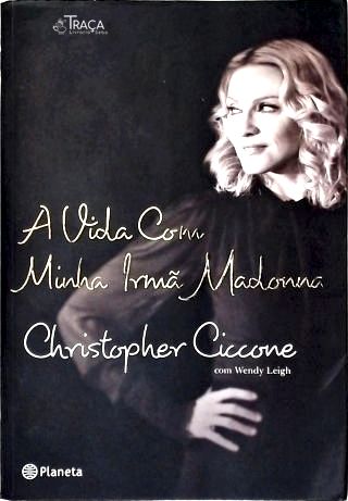 A Vida com Minha Irmã Madonna