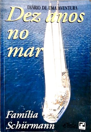 Dez Anos No Mar