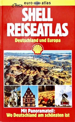 Shell Reiseatlas: Deutschland Und Europe