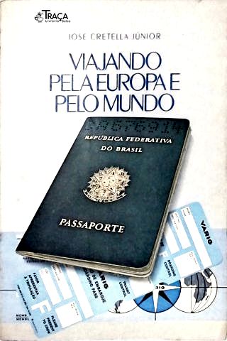 Viajando Pela Europa e Pelo Mundo