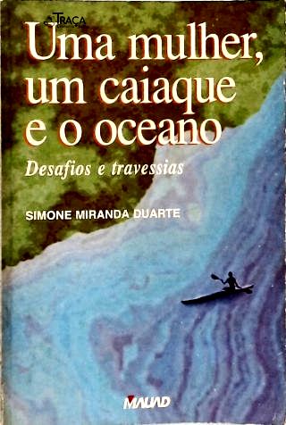 Uma Mulher, Um Caiaque e o Oceano