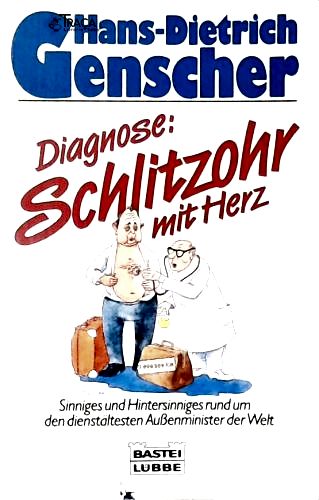 Diagnose: Schlitzohr Mit Herz