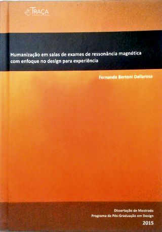 Humanização em Salas de Exames de Ressonância Magnética