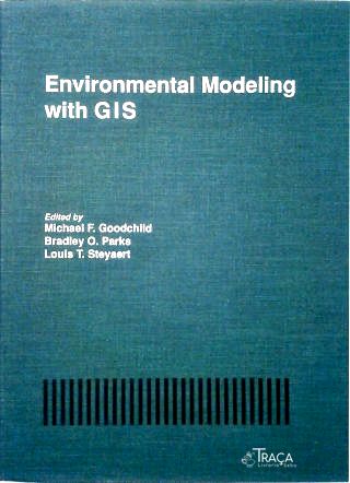 Environmental Modeling With Gis