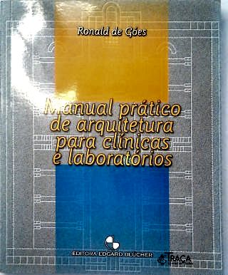 Manual Prático de Arquitetura para Clínicas e Laboratórios
