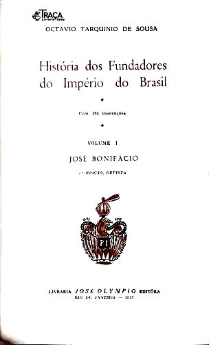 História dos Fundadores do Império do Brasil - em 10 Volumes