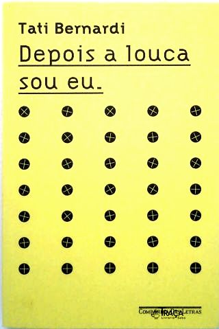 Depois a Louca Sou Eu