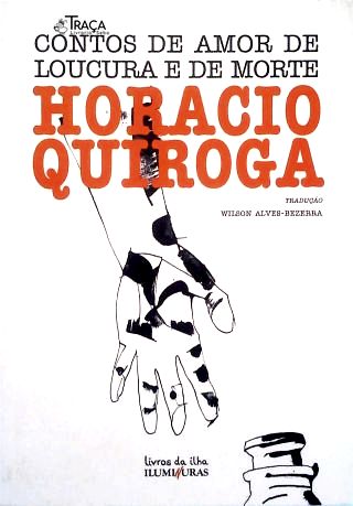 Contos de Amor de Loucura e de Morte