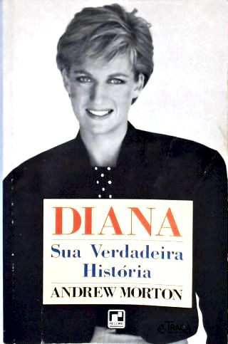 Diana: Sua Verdadeira História