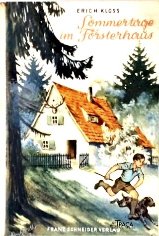 Sommertage Im Forsterhaus