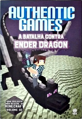 Authentic Games: a Batalha Contra Ender Dragon