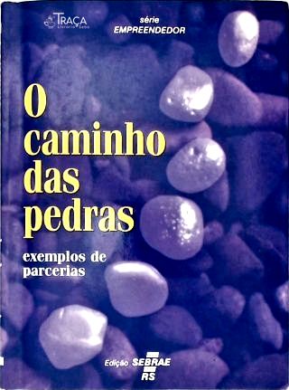 O Caminho das Pedras: Exemplo de Parcerias