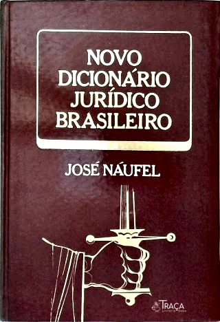 Novo Dicionário Jurídico Brasileiro - em 3 Volumes