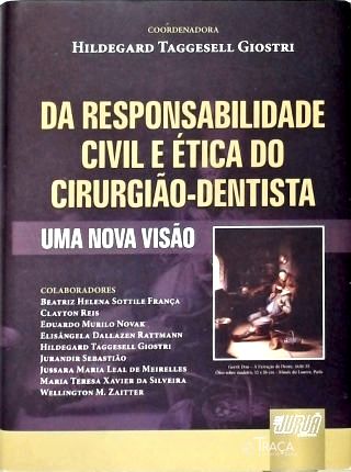 Da Responsabilidade Civil e Ética do Cirurgião-dentista