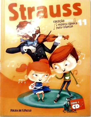 Strauss - Coleção Folha Música Clássica para Crianças -sem Cd