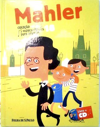 Mahler - Coleção Folha Música Clássica para Crianças - com Cd