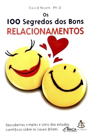 Os 100 Segredos dos Bons Relacionamentos