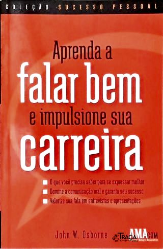 Aprenda a Falar Bem e Impulsione Sua Carreira