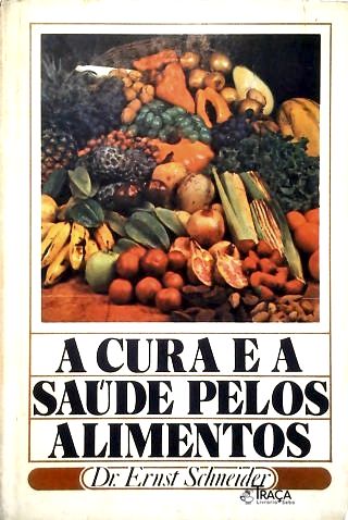 Cura e Saúde Pelos Alimentos