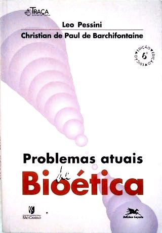 Problemas Atuais de Bioética