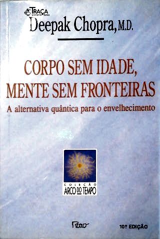 Corpo sem Idade, Mente sem Fronteiras