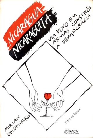 Nicarágua, Nicaraguita: Um Povo em Armas Constrói a Democracia