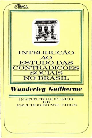 Introdução ao Estudo das Contradições Sociais no Brasil