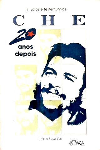 Che 20 Anos Depois