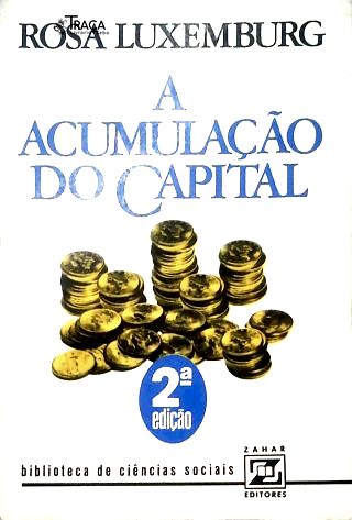 A Acumulação do Capital