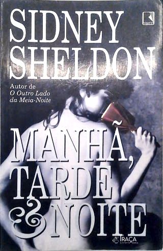 Manhã, Tarde e Noite