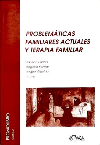 Problemáticas Familiares Actuales Y Terapia Familiar