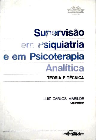 Supervisão em Psiquiatria e em Psicoterapia Analítica