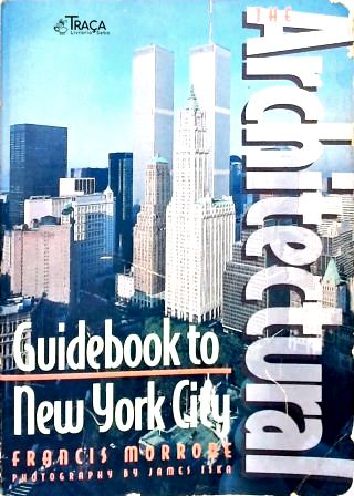 The Architectural Guidebook To New York City