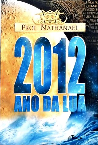 2012: Ano da Lua