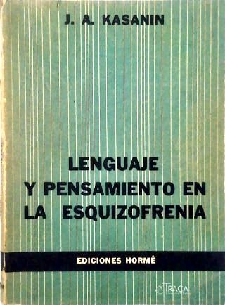 Lenguaje Y Pensamiento En La Esquizofrenia