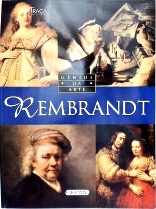 Gênios da Arte: Rembrandt