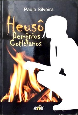 Heusô - Demônios Cotidianos