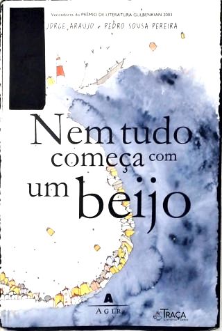 Nem Tudo Começa com Um Beijo