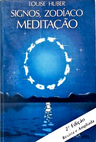 Signos, Zodíaco Meditação