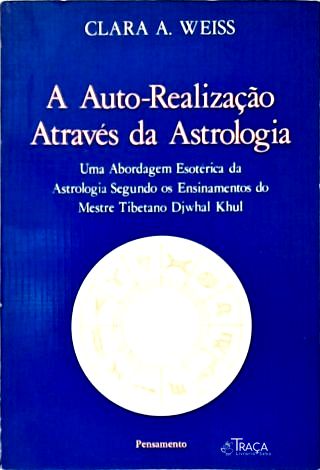 A Auto-realização Através da Astrologia