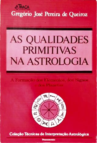 As Qualidades Primitivas Na Astrologia