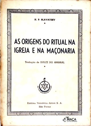 As Origens do Ritual Na Igreja e Na Maçonaria
