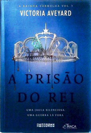 A Prisão do Rei
