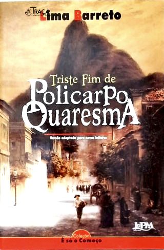 Triste Fim de Policarpo Quaresma (adaptado)