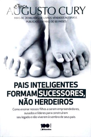 Pais Inteligentes Formam Sucessores, Não Herdeiros