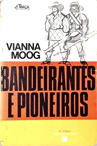 Bandeirantes e Pioneiros